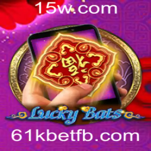 Explorando o Universo de 'LuckyBatsM' e a Estratégia '61kbet'
