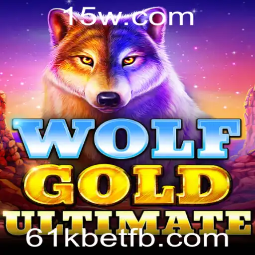 Descubra o Novo Mundo de WolfGoldUltimate com 61kbet
